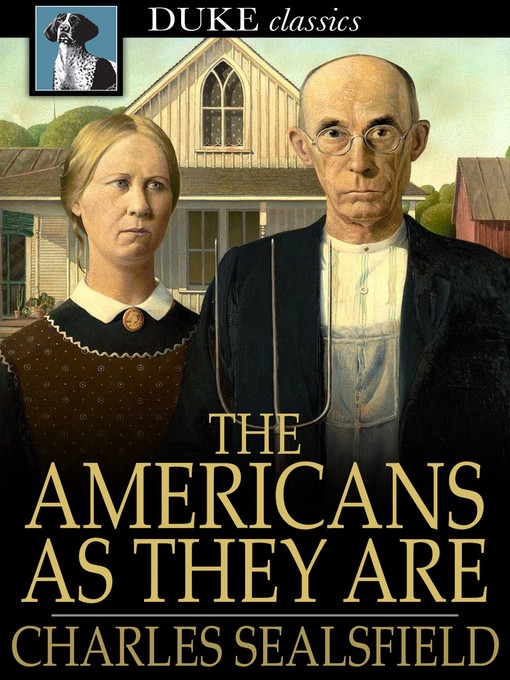 Title details for The Americans as They Are by Charles Sealsfield - Wait list